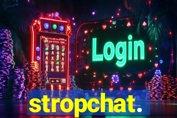 stropchat.