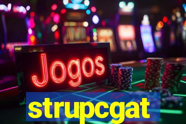 strupcgat