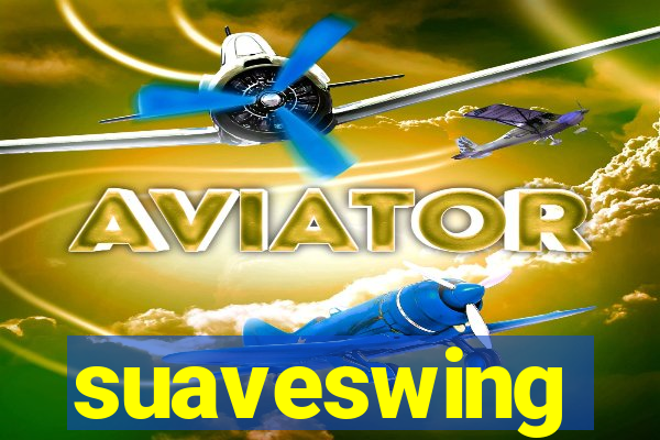 suaveswing