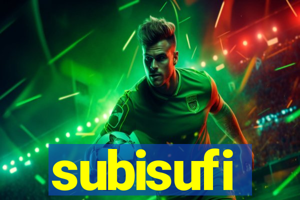 subisufi