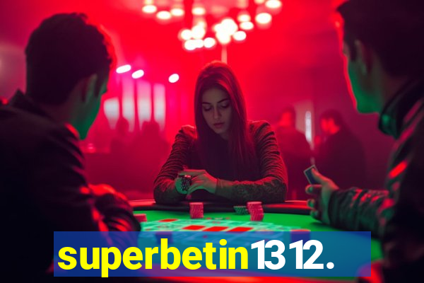 superbetin1312.com