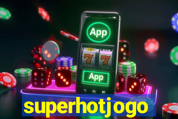 superhotjogo