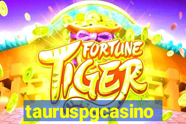 tauruspgcasino