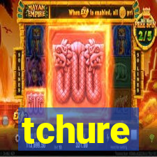 tchure