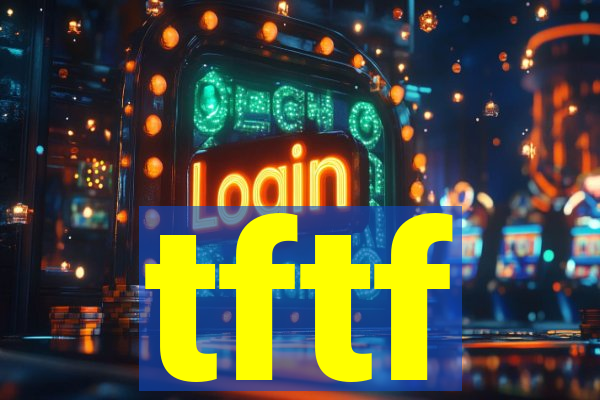 tftf