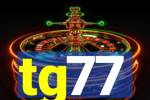 tg77