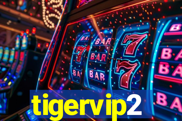 tigervip2