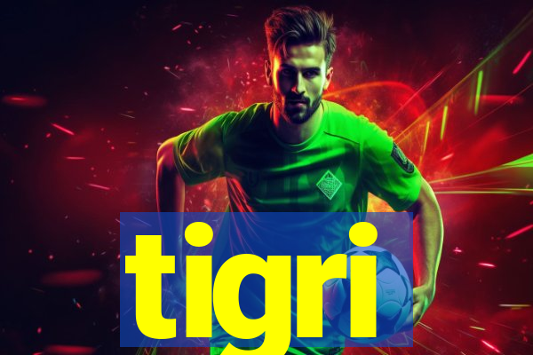 tigri