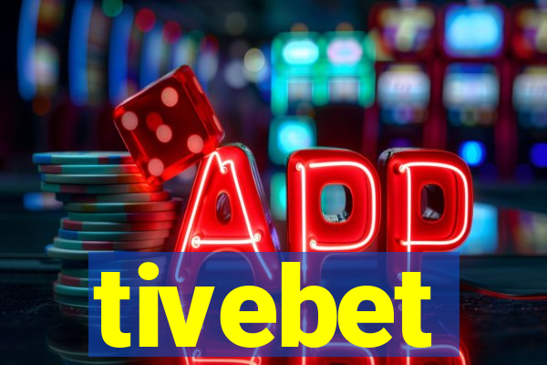 tivebet