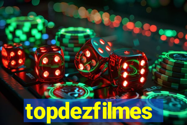 topdezfilmes