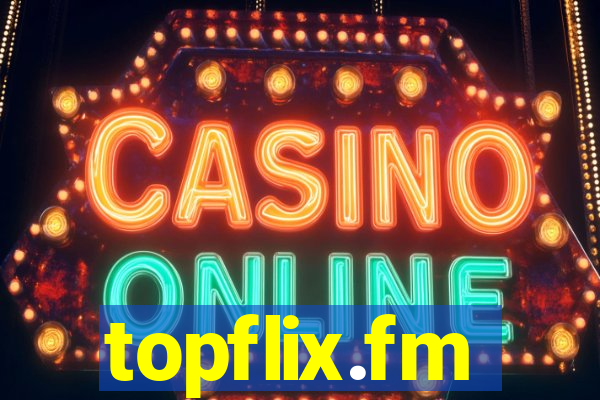 topflix.fm