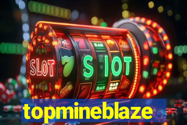 topmineblaze