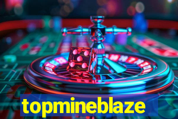 topmineblaze