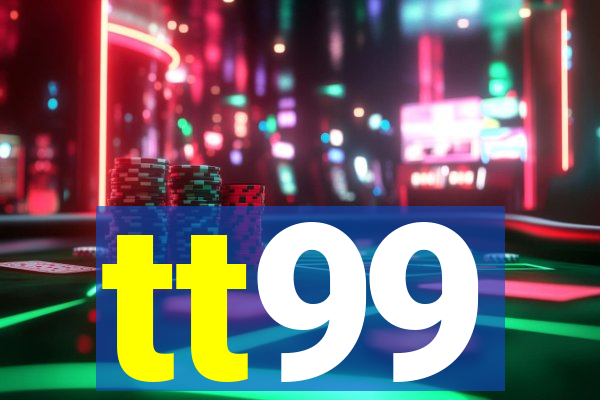 tt99