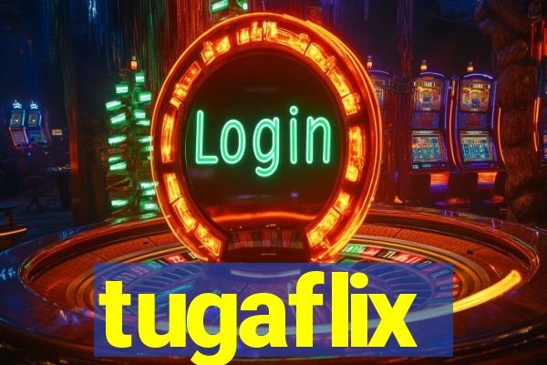 tugaflix