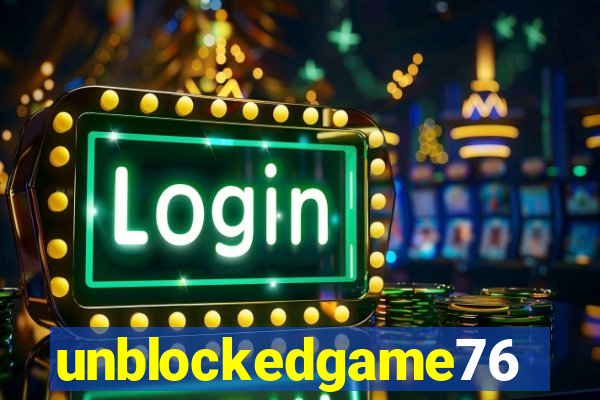 unblockedgame76