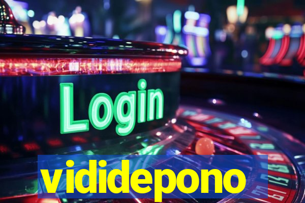 vididepono