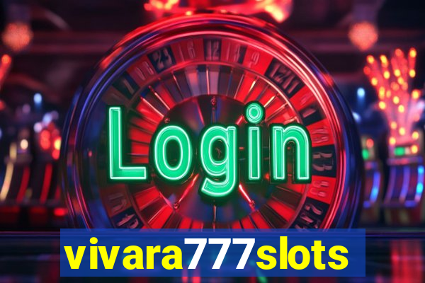 vivara777slots