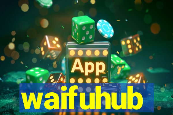 waifuhub