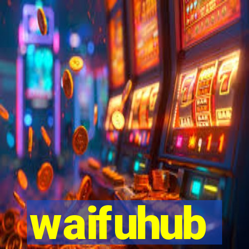 waifuhub