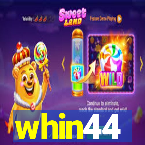 whin44