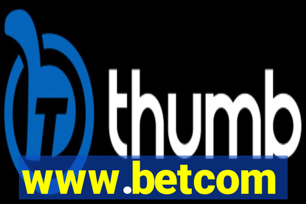 www.betcom