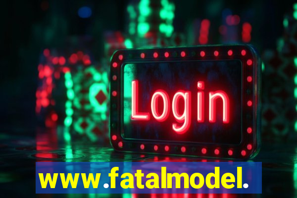 www.fatalmodel.cok