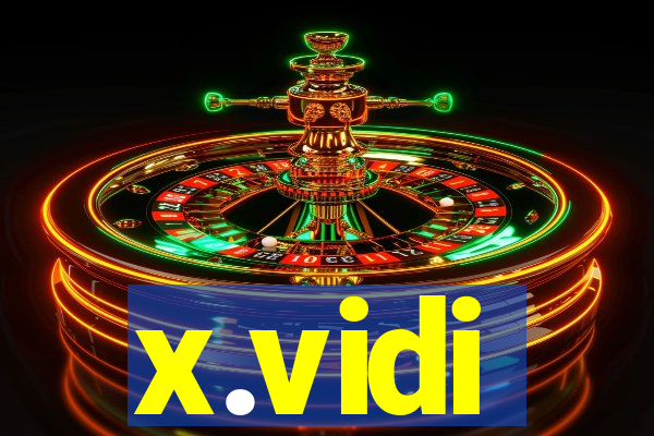 x.vidi