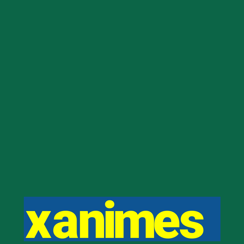 xanimes