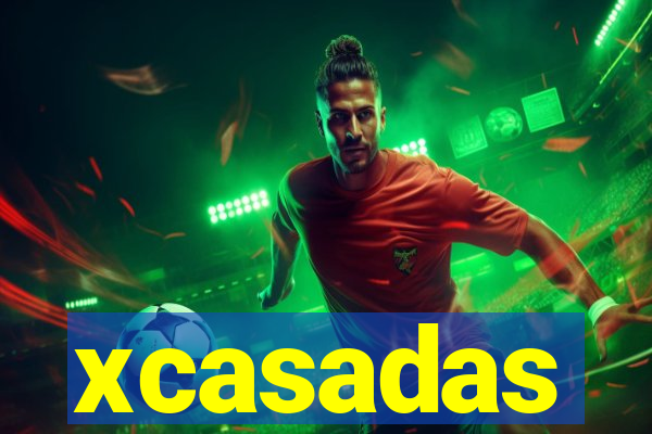 xcasadas