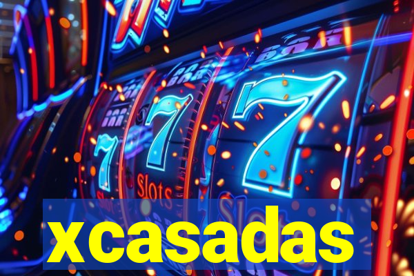 xcasadas