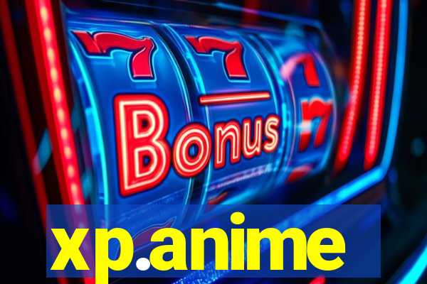 xp.anime