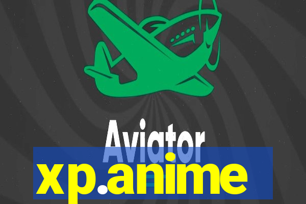 xp.anime