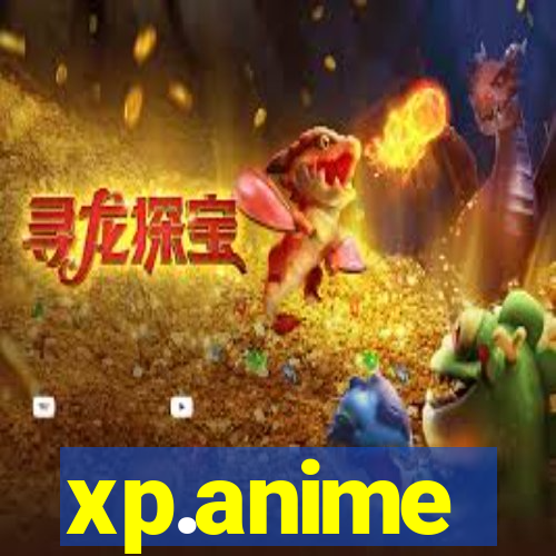 xp.anime