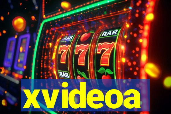 xvideoa