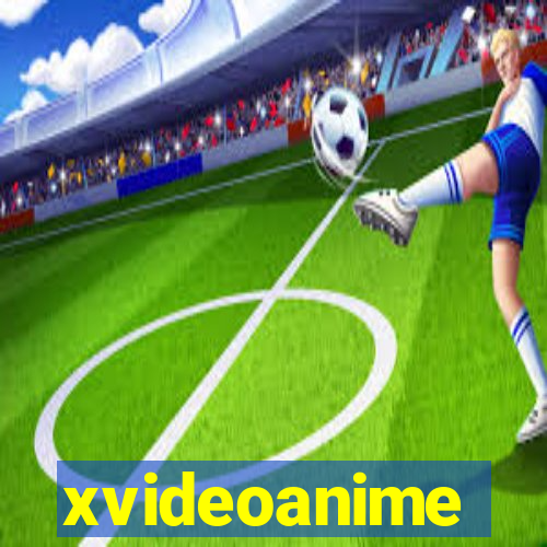 xvideoanime