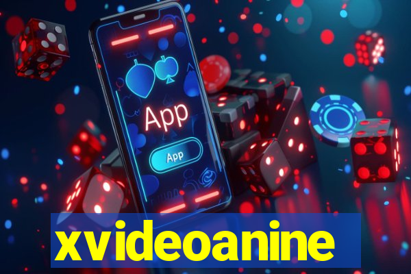 xvideoanine