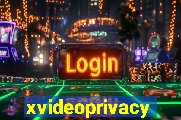 xvideoprivacy