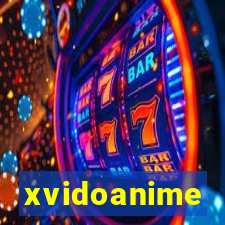 xvidoanime