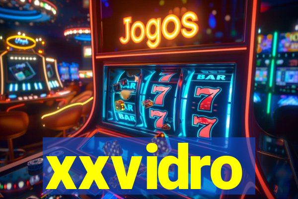 xxvidro