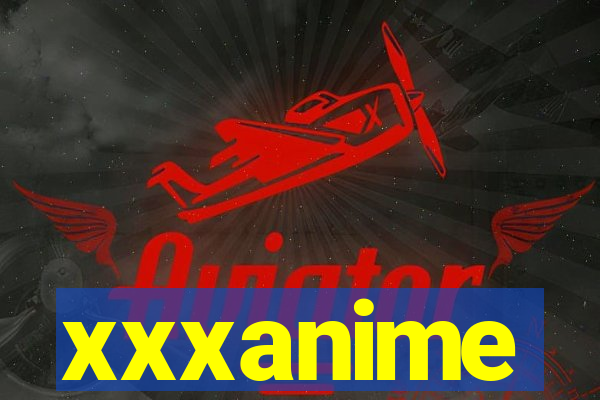 xxxanime