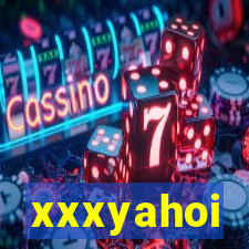 xxxyahoi