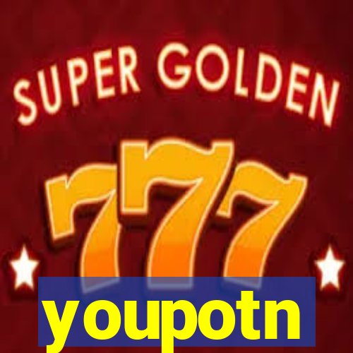 youpotn