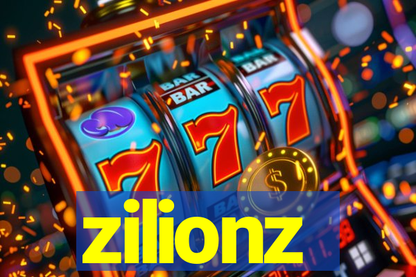 zilionz