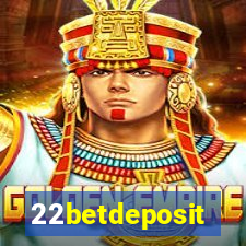 22betdeposit